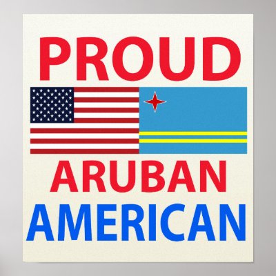Proud Aruban American Posters