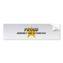 Proud Assembly Line Automotive Bumper Stickers