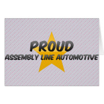 Proud Assembly Line Automotive Greeting Card