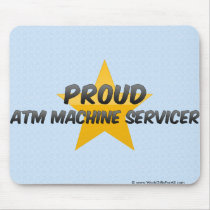 Proud Atm Machine Servicer Mouse Pad