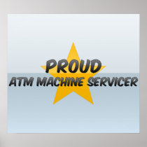 Proud Atm Machine Servicer Print