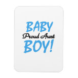 Proud Aunt Baby Boy T-shirts and Gifts Rectangle Magnets