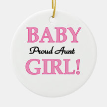 Proud Aunt Baby Girl T-shirts and Gifts Ornaments
