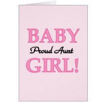Proud Aunt Baby Girl Tshirts and Gifts Greeting Card
