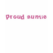 Proud Auntie t-shirts by scarletquill Proud Auntie t-shirts