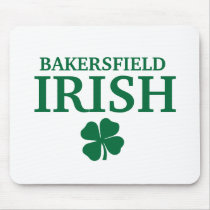 Proud BAKERSFIELD IRISH! St Patrick's Day mousepads by funnycustomtshirts Proud BAKERSFIELD IRISH! St Patrick's Day mousepads