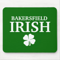 Proud BAKERSFIELD IRISH! St Patrick's Day mousepads by funnycustomtshirts Proud BAKERSFIELD IRISH! St Patrick's Day mousepads