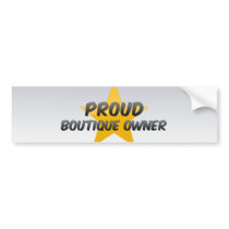 Proud Boutique Owner Bumper Sticker