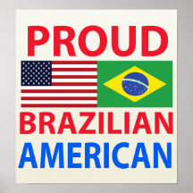 Proud Brazilian American Posters