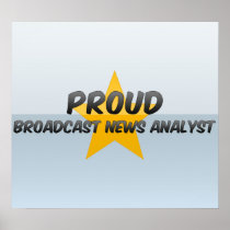 Proud Broadcast News Analyst Print
