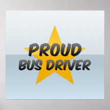 Proud Bus Driver Posters