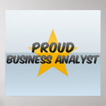 Proud Business Analyst Posters