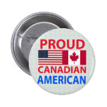 Proud Canadian American Pinback Button
