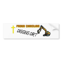 Proud Christian excavator digging design Bumper Stickers