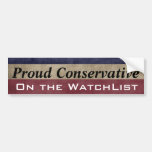 'Proud Conservative on the WatchList' Customizable Bumper Stickers
