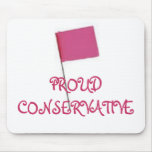 PROUD CONSERVATIVE Pink Mouse Mats
