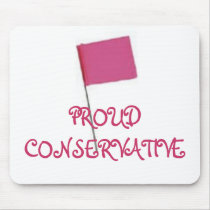 PROUD CONSERVATIVE Pink mousepads by uniquenclassy PROUD CONSERVATIVE Pink mousepads