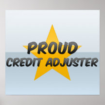 Proud Credit Adjuster Poster
