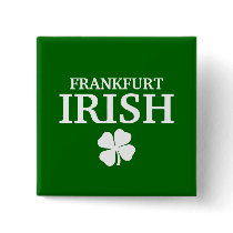 Proud Custom Frankfurt Irish City T-Shirt buttons by funnycustomtshirts Proud Custom Frankfurt Irish City T-Shirt buttons
