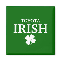 Proud Custom Toyota Irish City T-Shirt magnets