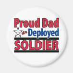 Proud Dad of a Deployed Soldier Fridge Magnet