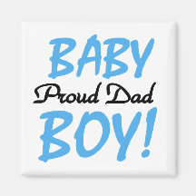 Proud Dad of Baby Boy Tshirts and Gifts Magnet