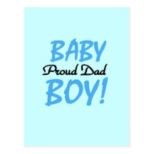 Proud Dad of Baby Boy Tshirts and Gifts Post Cards