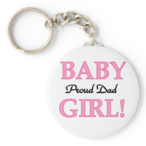 Proud Dad of Baby Girl Tshirts and Gifts Keychain