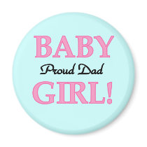 Proud Dad of Baby Girl Tshirts and Gifts Refrigerator Magnets