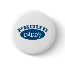 Proud Daddy (Blue) Pinback Buttons