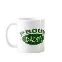 Proud Daddy (Green) mugs by MotherandFatherGifts Proud Daddy (Green) mugs