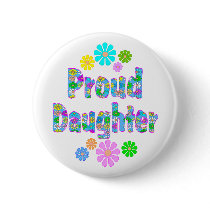 Proud Daughter buttons by TLArnold5 Proud Daughter buttons