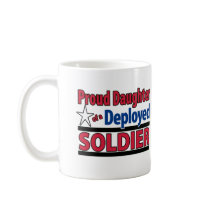 Proud Daughter of a Deployed Soldier Mug mugs