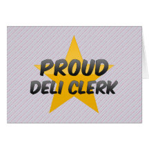 Proud Deli Clerk Greeting Cards