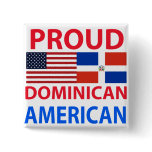 Proud Dominican American Button