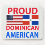Proud Dominican American Mousepads