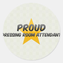 Proud Dressing Room Attendant Round Sticker