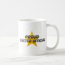 Proud Elected Official Coffee Mugs