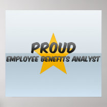 Proud Employee Benefits Analyst Posters