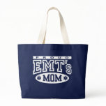 Proud EMT's Mom Bag