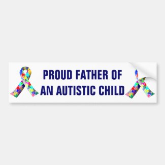 Proud Father of an Autistic Child Bumper Sticker