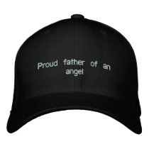 Proud father of an angel embroidered hats