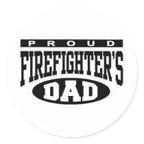 Proud Firefighter's Dad stickers