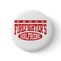 Proud Firefighter's Girlfriend Button