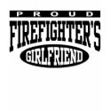 Proud Firefighter's Girlfriend t-shirts by magarmor Proud Firefighter's Girlfriend t-shirts