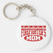 Proud Firefighter's Mom Keychains