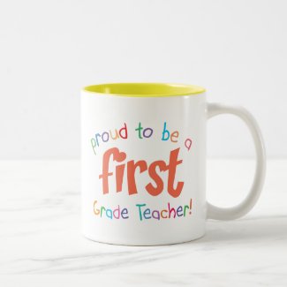 Proud First Grade Teacher Mug