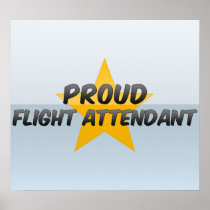 Proud Flight Attendant Poster