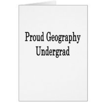 Proud Geography Undergrad Cards
