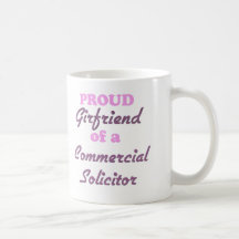 Proud Girlfriend of a Commercial Solicitor Mugs